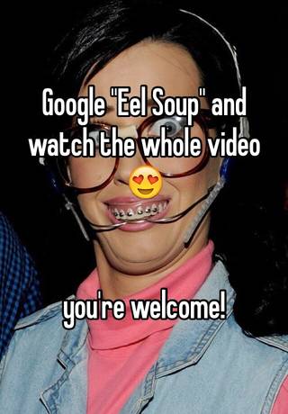 eel soup original video